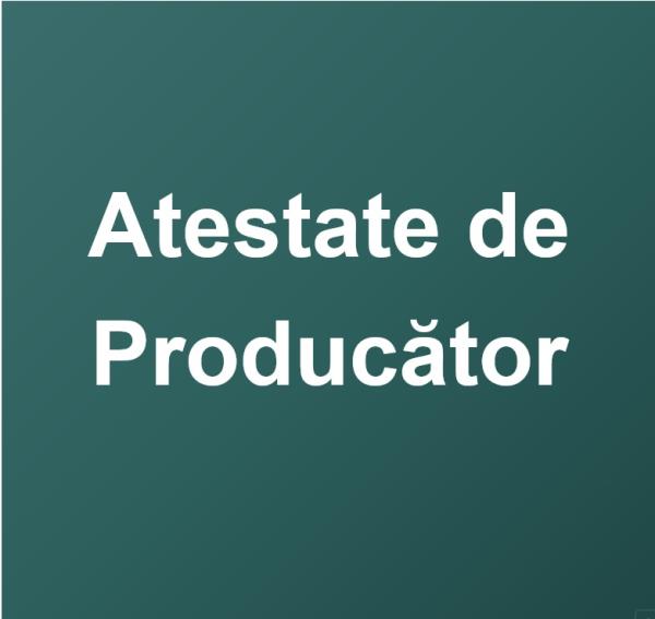 Atestate de Producător